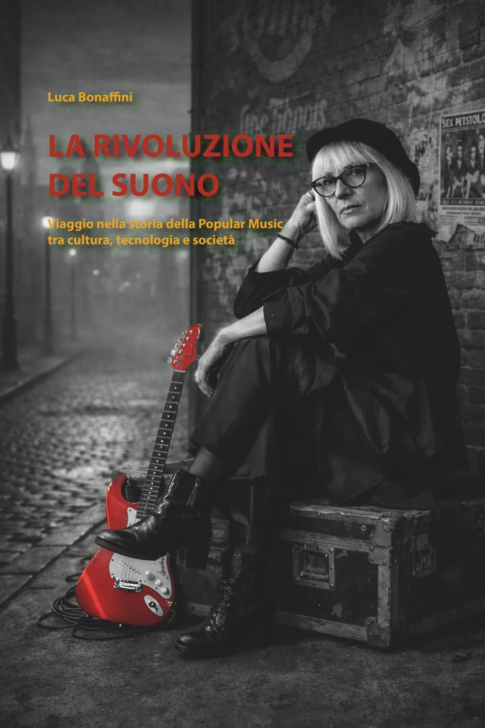 La rivoluzione del suono. Viaggio nella storia della Popular Music tra cultura, tecnologia e società