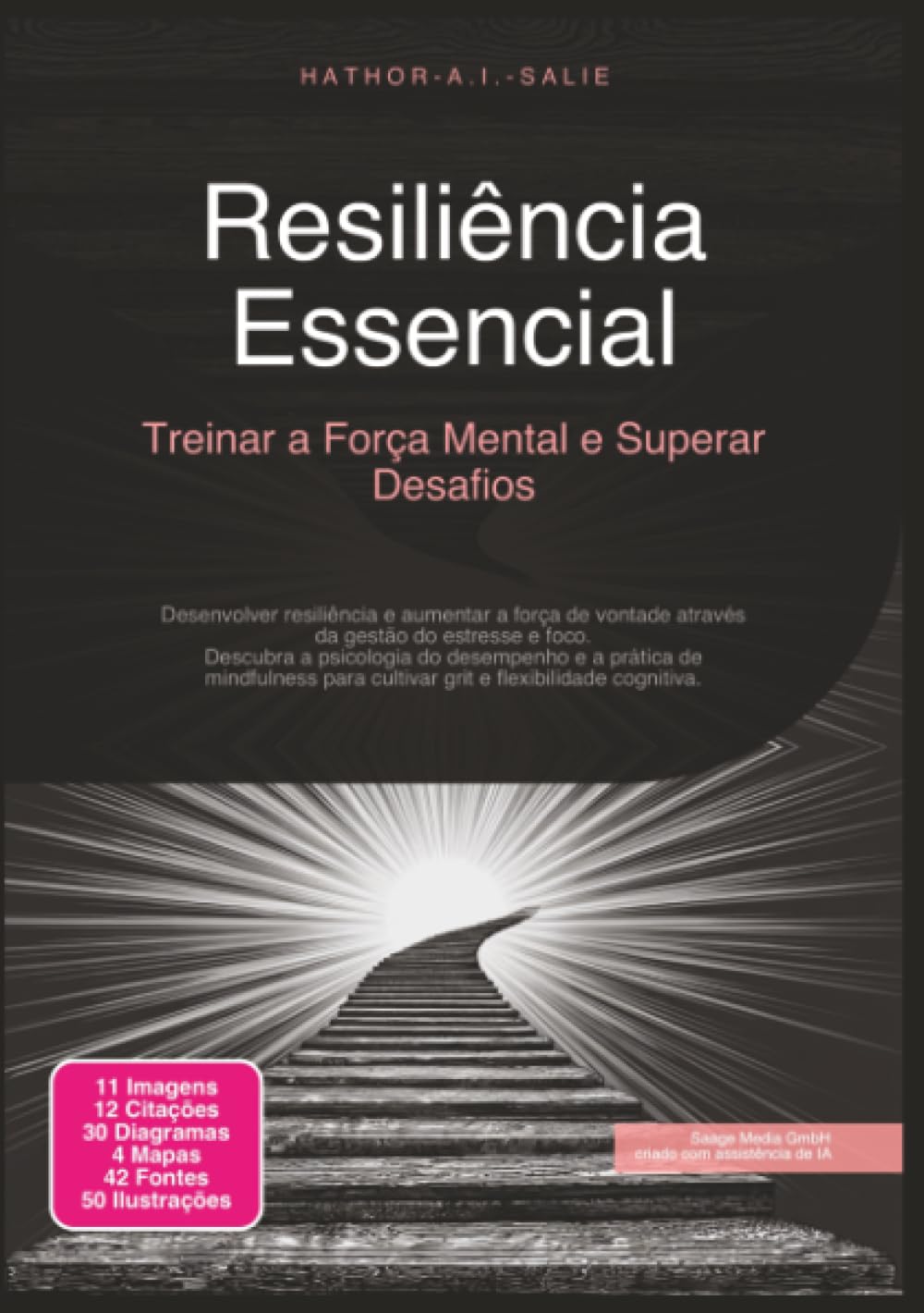 Resiliência Essencial: Treinar a Força Mental e Superar Desafios (Desenvolvimento pessoal)