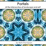 Portals: At the Intersection of Landscape and Self