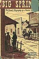 BIG SPRING the casual biography of a country town B001I94TXQ Book Cover