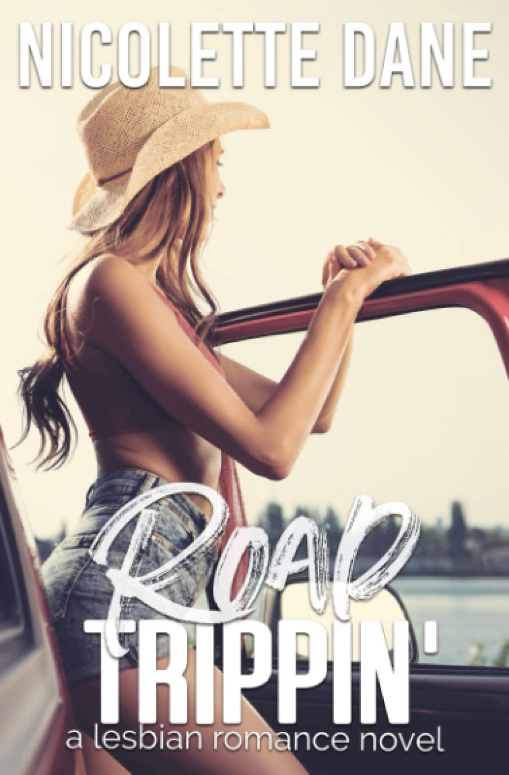 Road Trippin': A Lesbian Romance Novel