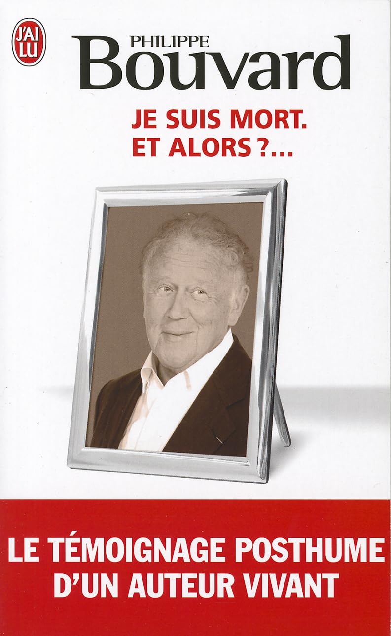 Je Suis Mort... Et Alors? (Documents)