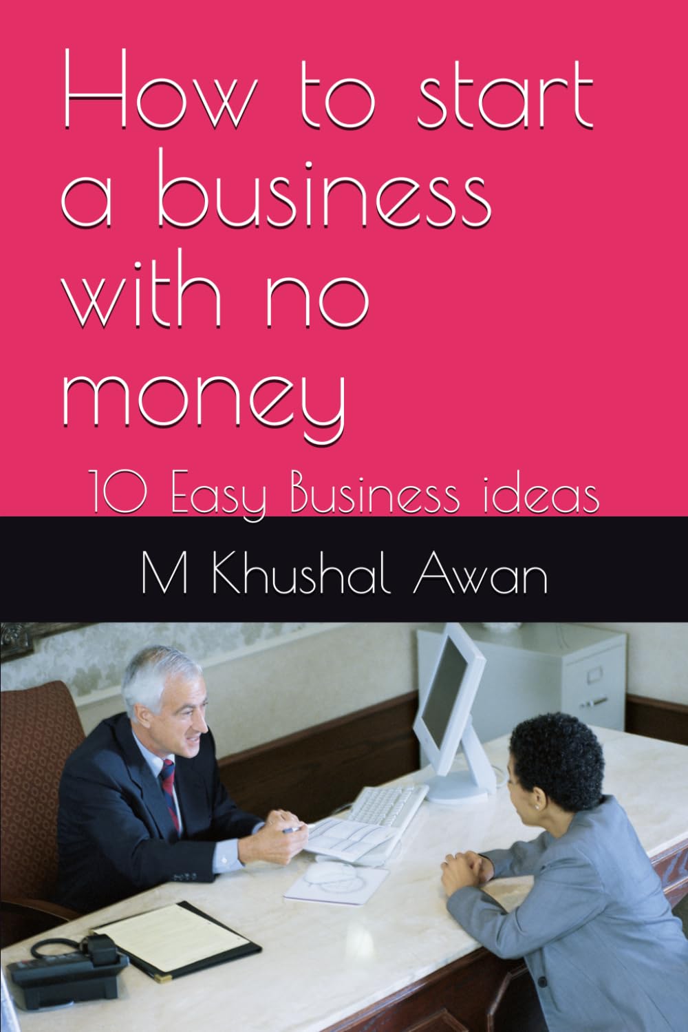 How to start a business with no money: 10 Easy Business ideas