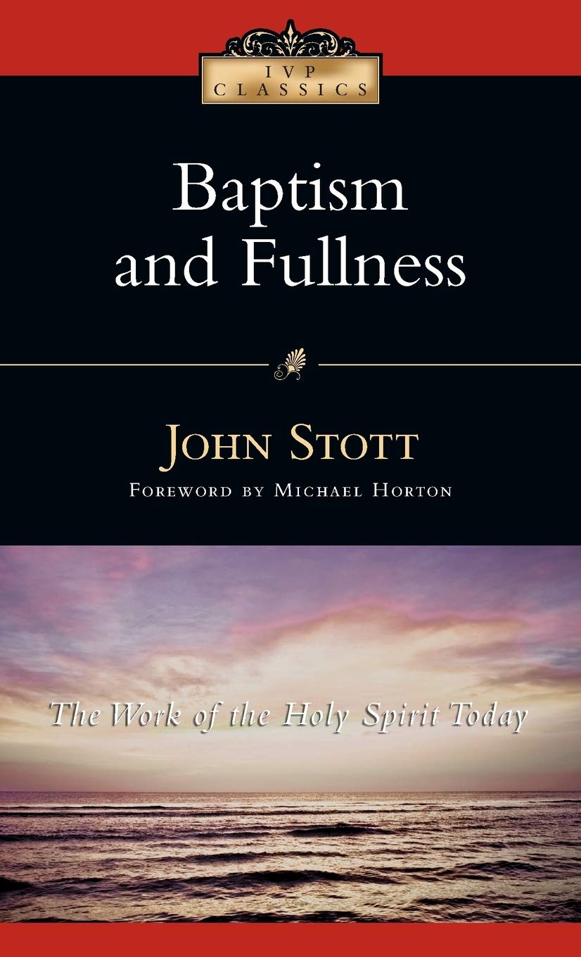 Buy Baptism and Fullness: The Work of the Holy Spirit Today (Ivp Classics) — BookShops.in