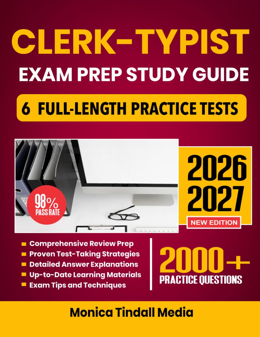 Clerk-Typist Exam Prep Study Guide 2026-2027: Complete Review, Proven Strategies, 6 Full-Length Practice Tests with Detailed Answer Explanations for the Civil Service Exam