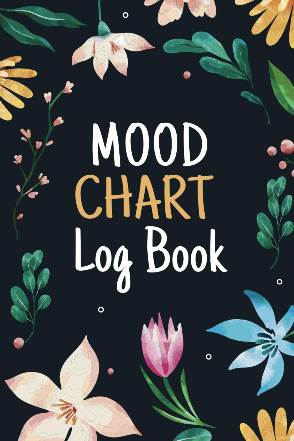 Mood Chart Log Book: Daily Mood Diary Record,Mood Tracker Journal,Keep Track of Your Depression & Anxiety Levels / 6”x9” 120 pages