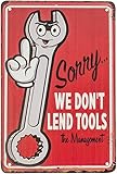 XingFox Originelles Metallschild „Werkzeugverleih leider nicht im Retro-Stil, witzige Dekoration für Garage, Männerhöhle oder Werkstatt, 20 x 30 cm