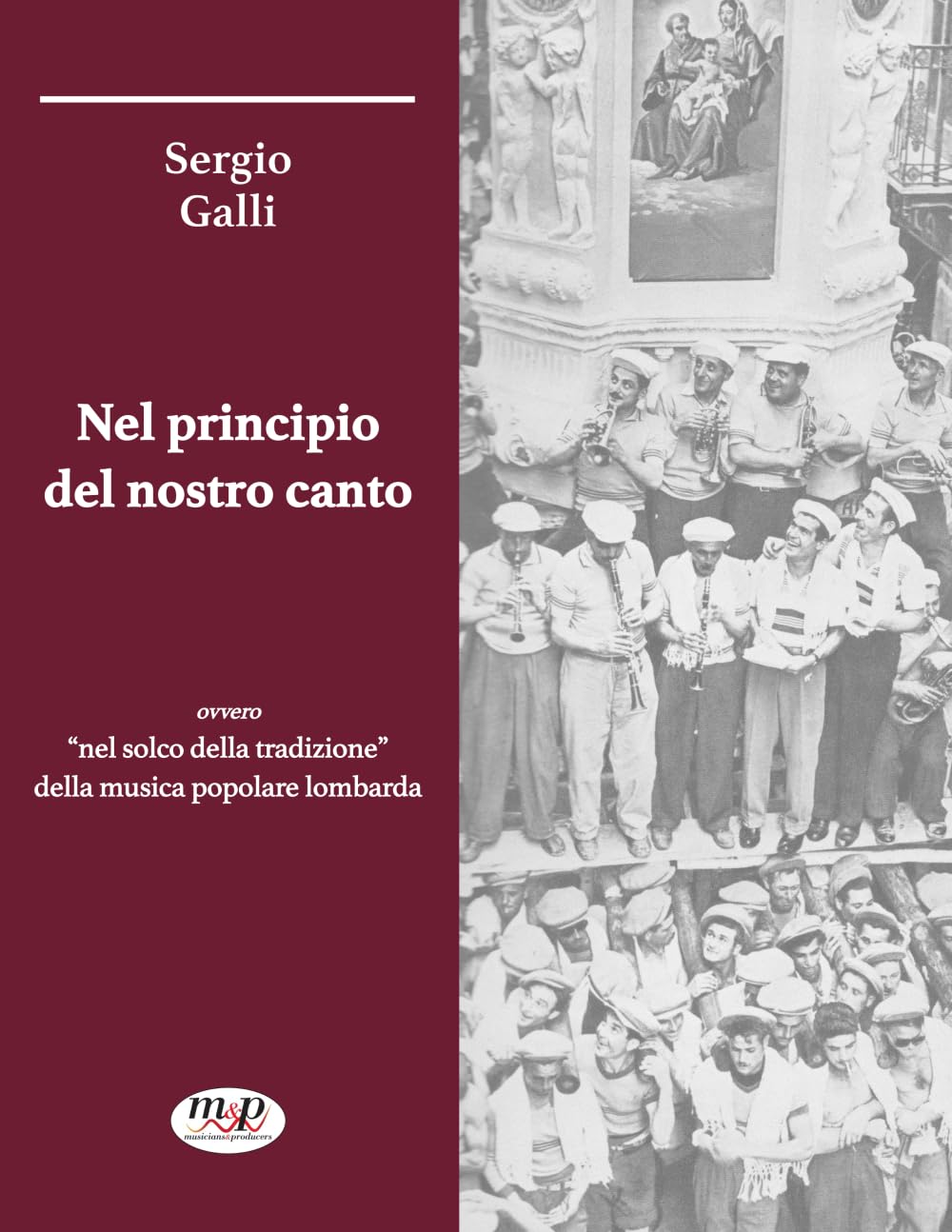 Nel principio del nostro canto: Nel solco della tradizione della musica popolare lombarda