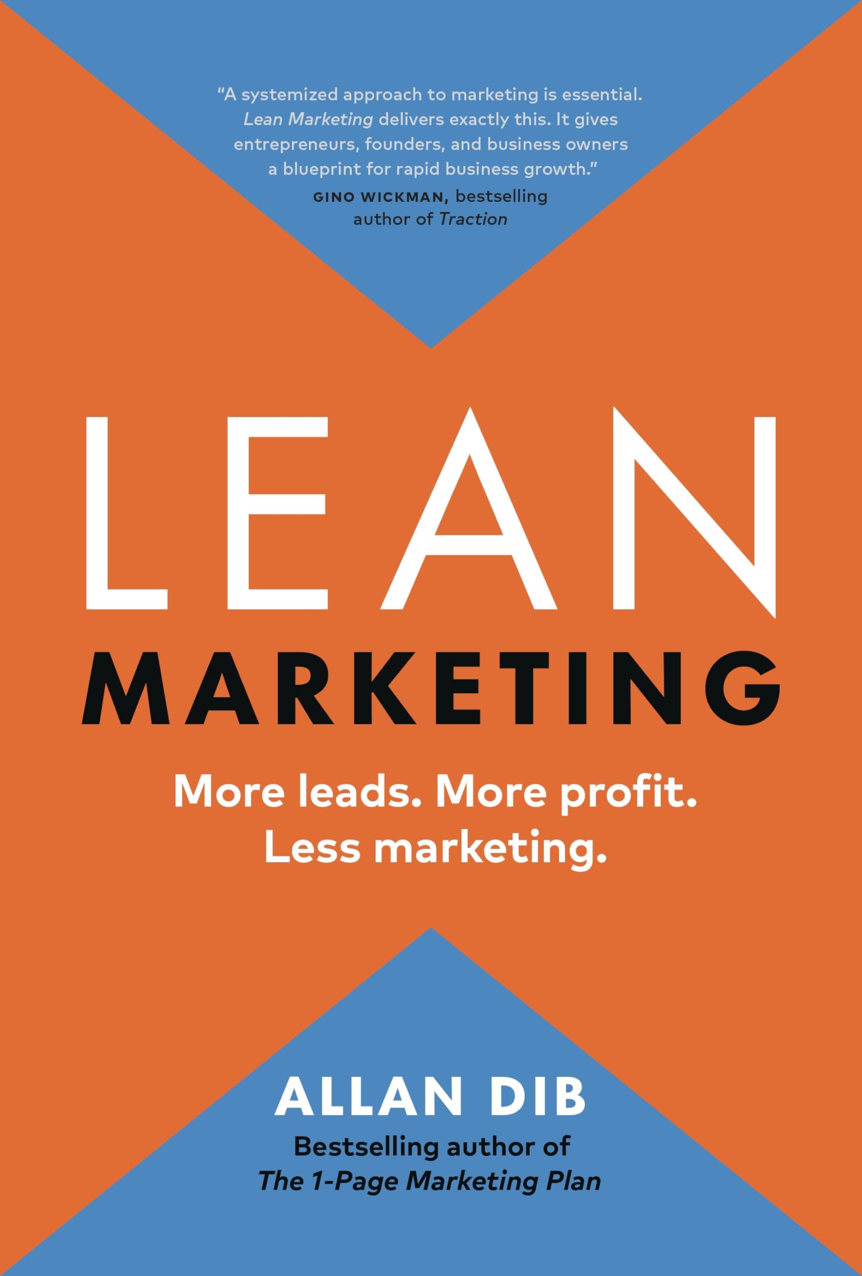 - Lean Marketing: More leads. More profit. Less marketing.
