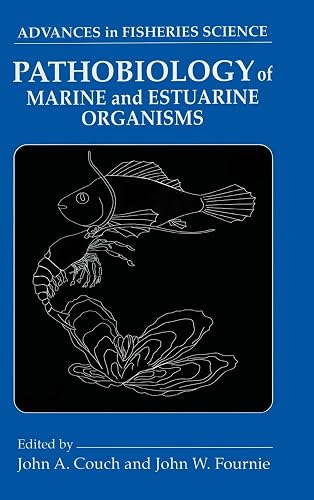 Pathobiology of Marine and Estuarine Organisms
