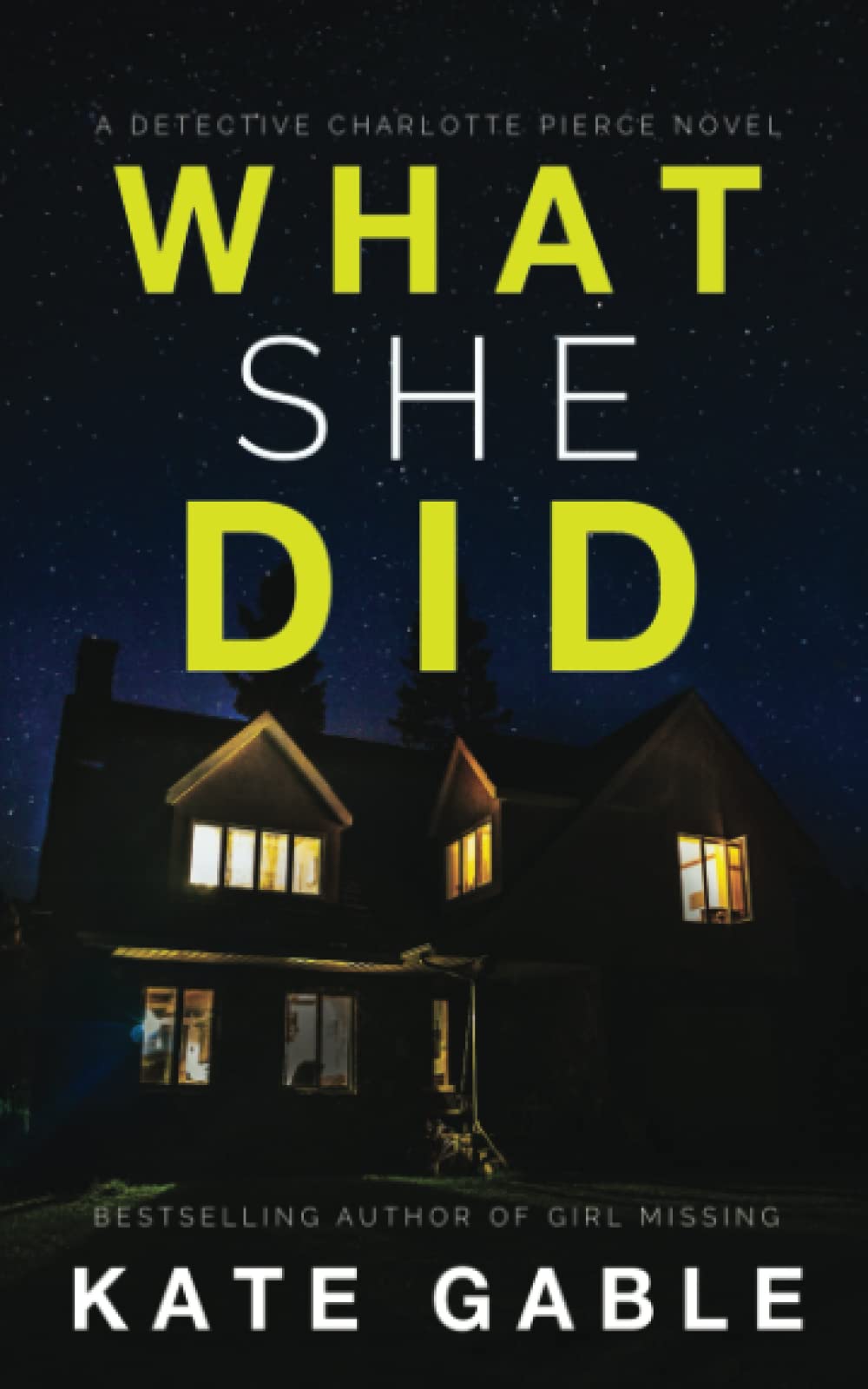 What She Did: Gripping psychological mystery thriller (A Detective Charlotte Pierce Mystery Thriller)