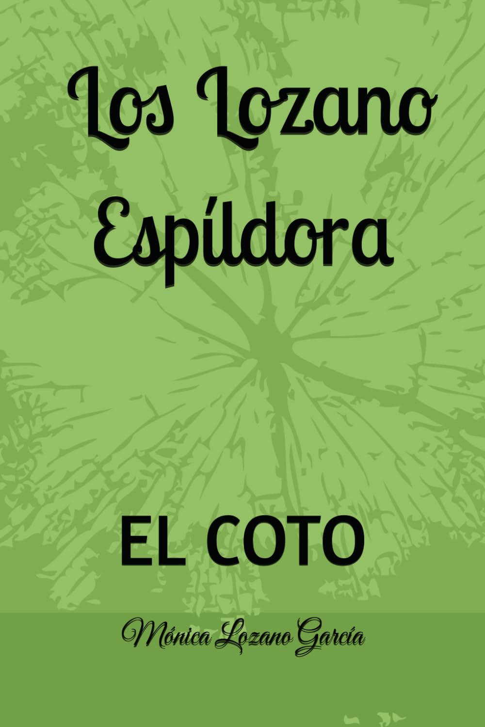 El Coto. Los Lozano Espíldora: El Coto