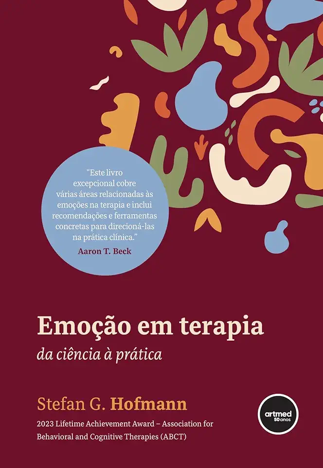 Emoção em Terapia: Da Ciência à Prática
