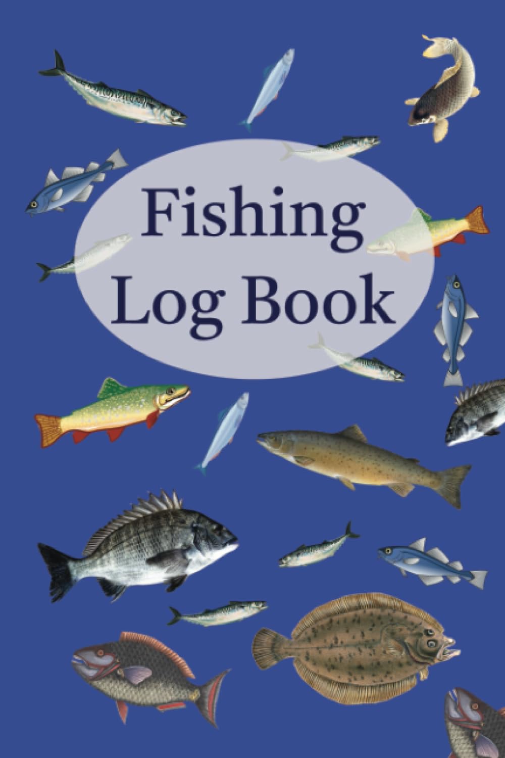 Fishing Log Book: The perfect fishing companion for Adults, Young Teens & Kids to track your catches & progress in the angling world.