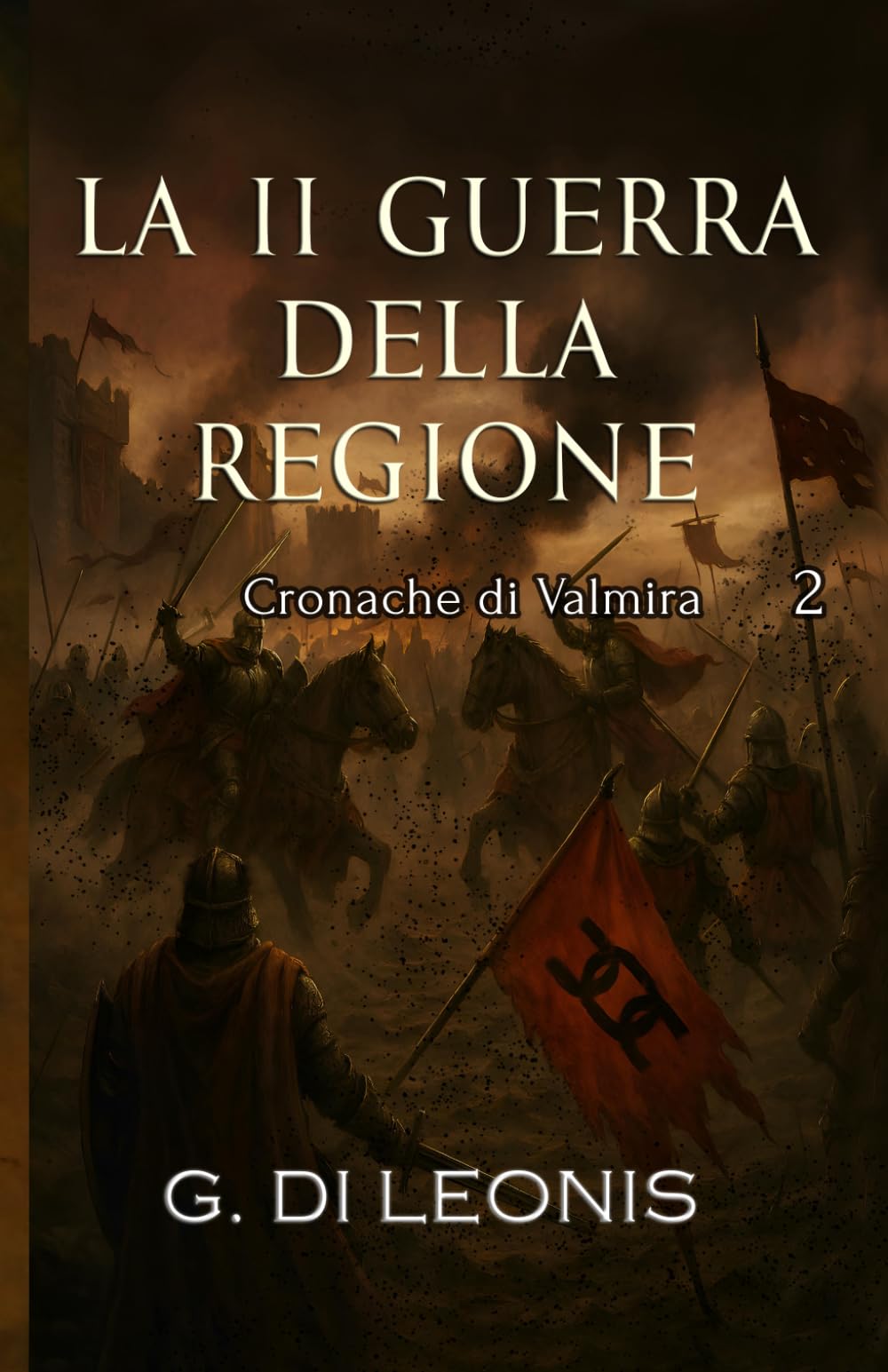 Valmira: La II guerra della regione (Cronache di)