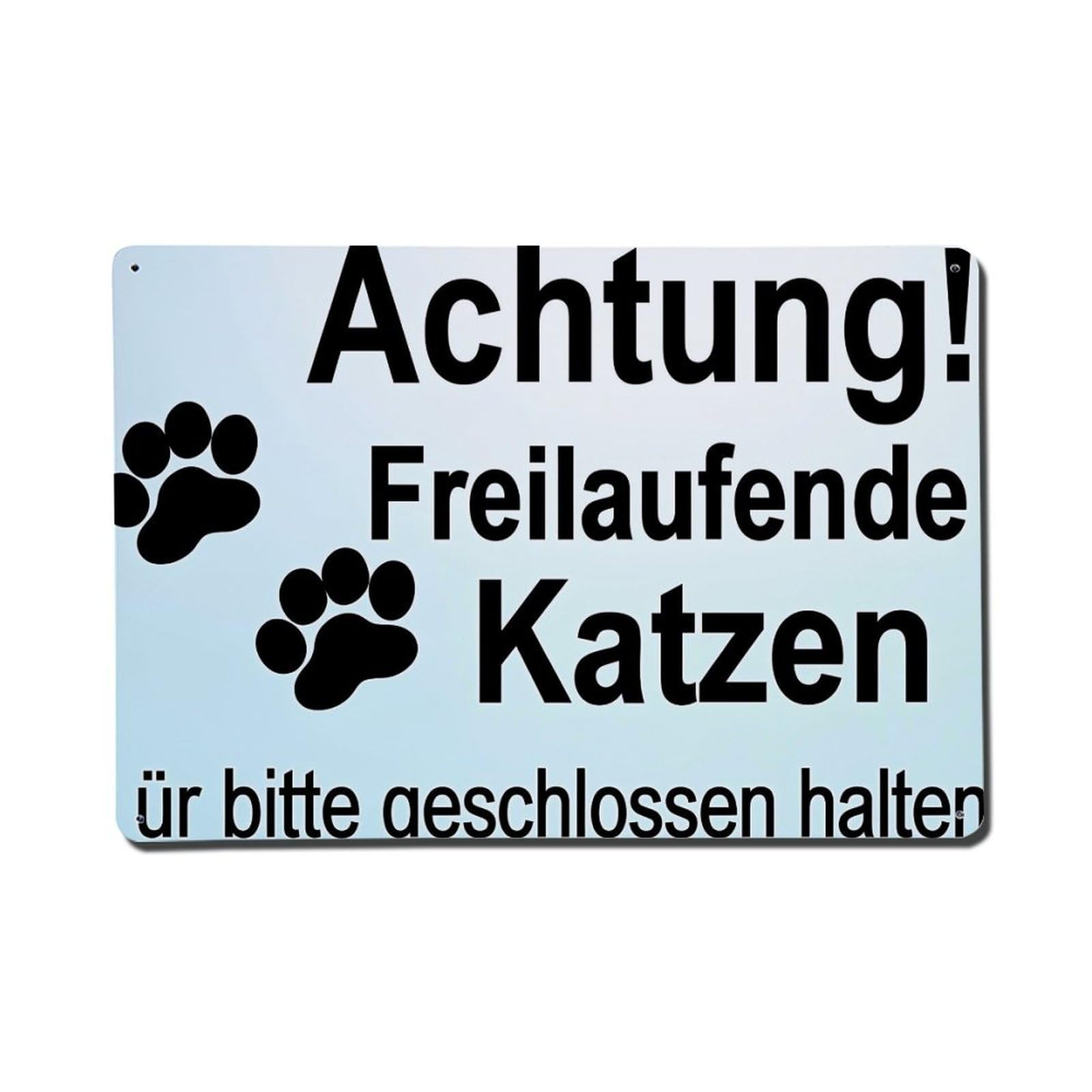 Achtung Freilaufende Katzen Tür Bitte Geschlossen Halten Metal Tin Sign Plaque