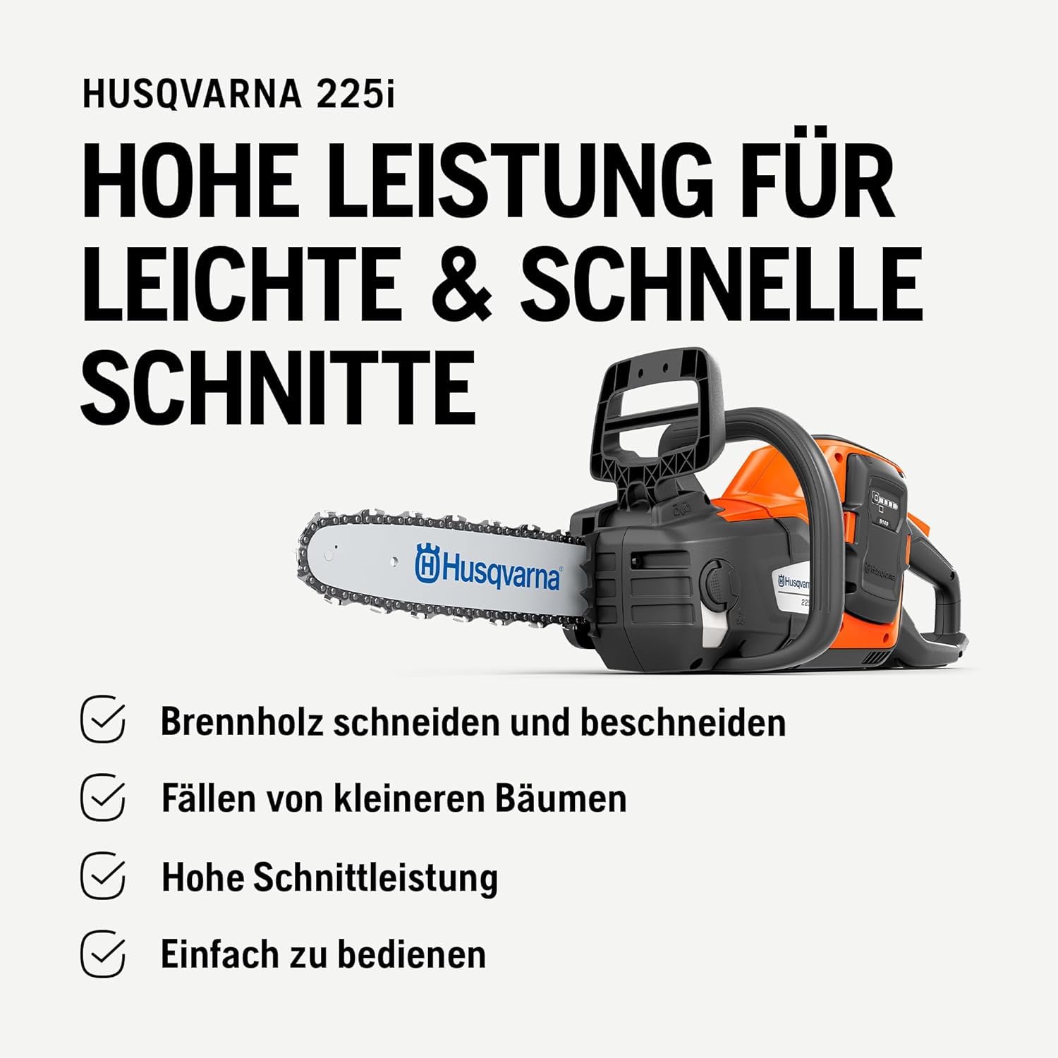 Husqvarna 225i Akku-Kettensäge exkl. 36V Akku und Ladegerät - Leicht, kabellos, leise, 12″ Schiene, 20 m/s Kettengeschwindigkeit, ideal für Baumschnitt und Gartenpflege