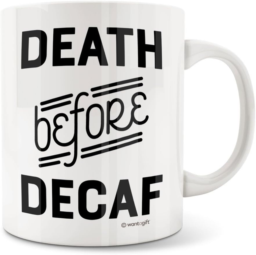 Death Before Decaf Mug Ceramic Coffee Mug Funny Coffee