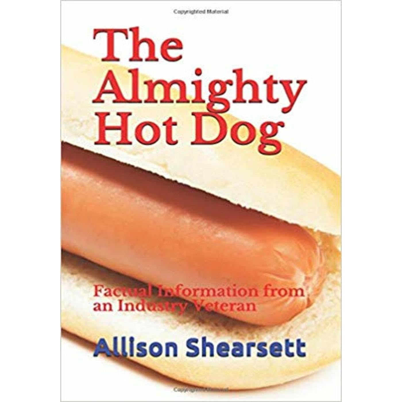 The Almighty Hot Dog