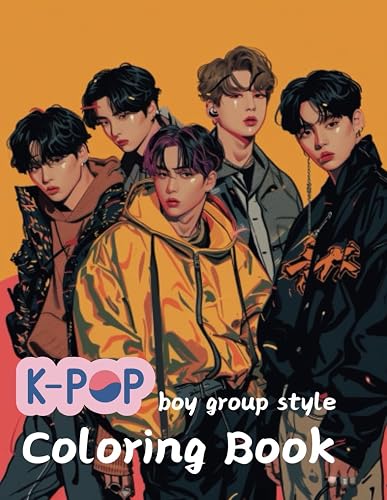K-POP boy group style coloring book: It brings the dynamic energy and style of top K-POP boy groups to life. Perfect for fans, it lets you express ... Color your way into the K-POP world
