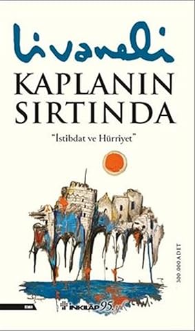 Kaplanın Sırtında: İstibdat ve Hürriyet
