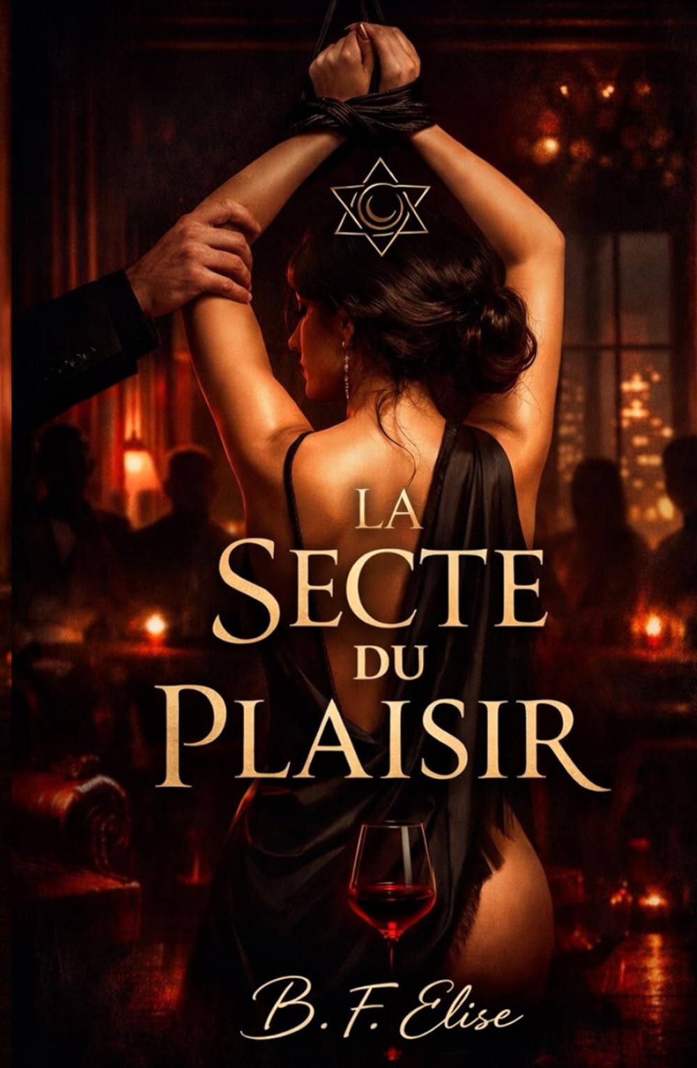 LA SECTE DU PLAISIR: Dark romance de pouvoir, de soumission et de désir interdit où le plaisir devient contrôle et se rendre, c’est tout perdre.