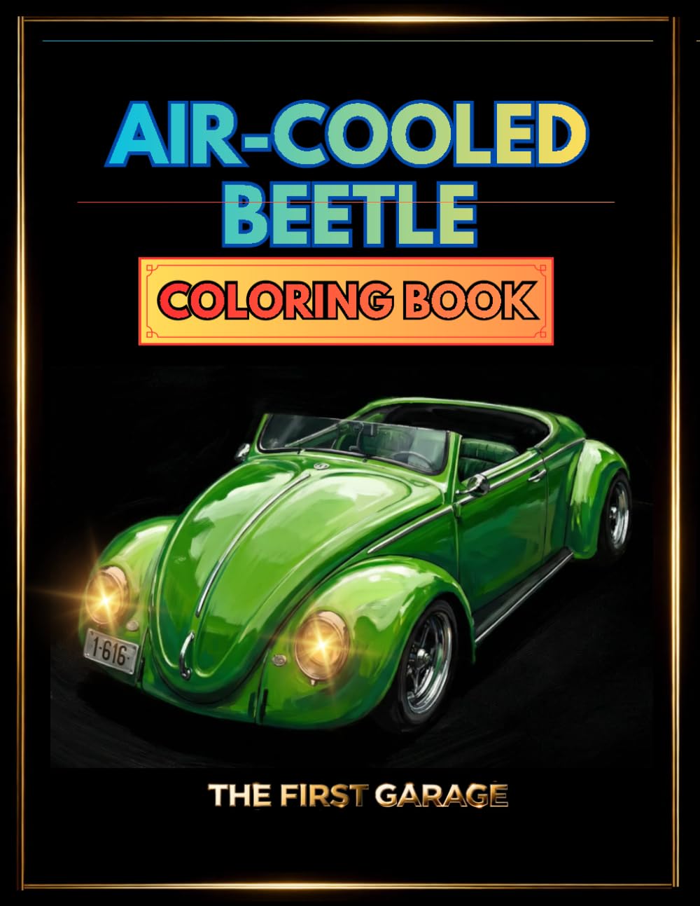 Air-Cooled Beetle Coloring Book - 22 Detailed Illustrations – Volume 1 (Golden Era Cars Coloring Books)