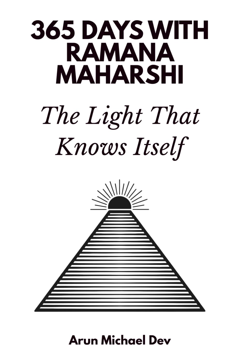 365 Days with Ramana Maharshi: The Light That Knows Itself