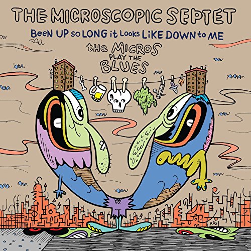 BEEN UP SO LONG IT LOOKS LIKE DOWN TO ME: MICROS