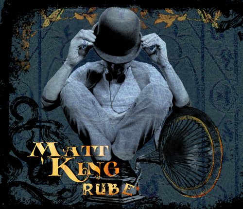 Rube [Audio CD] King, Matt