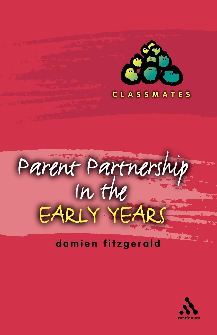 Parent Partnerships in the Early Years (Classmates)
