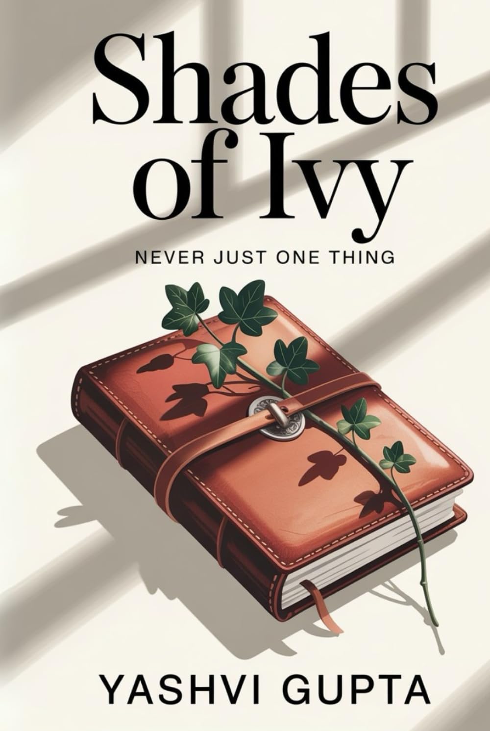 SHADES OF IVY: NEVER JUST ONE THING (The Ivy Chronicles)