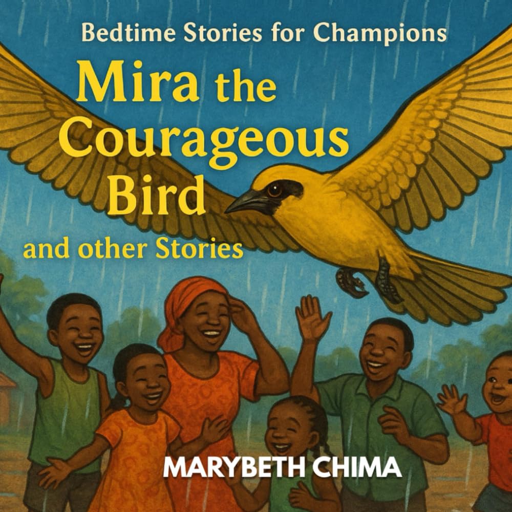 Mira the Courageous Bird and Other Stories