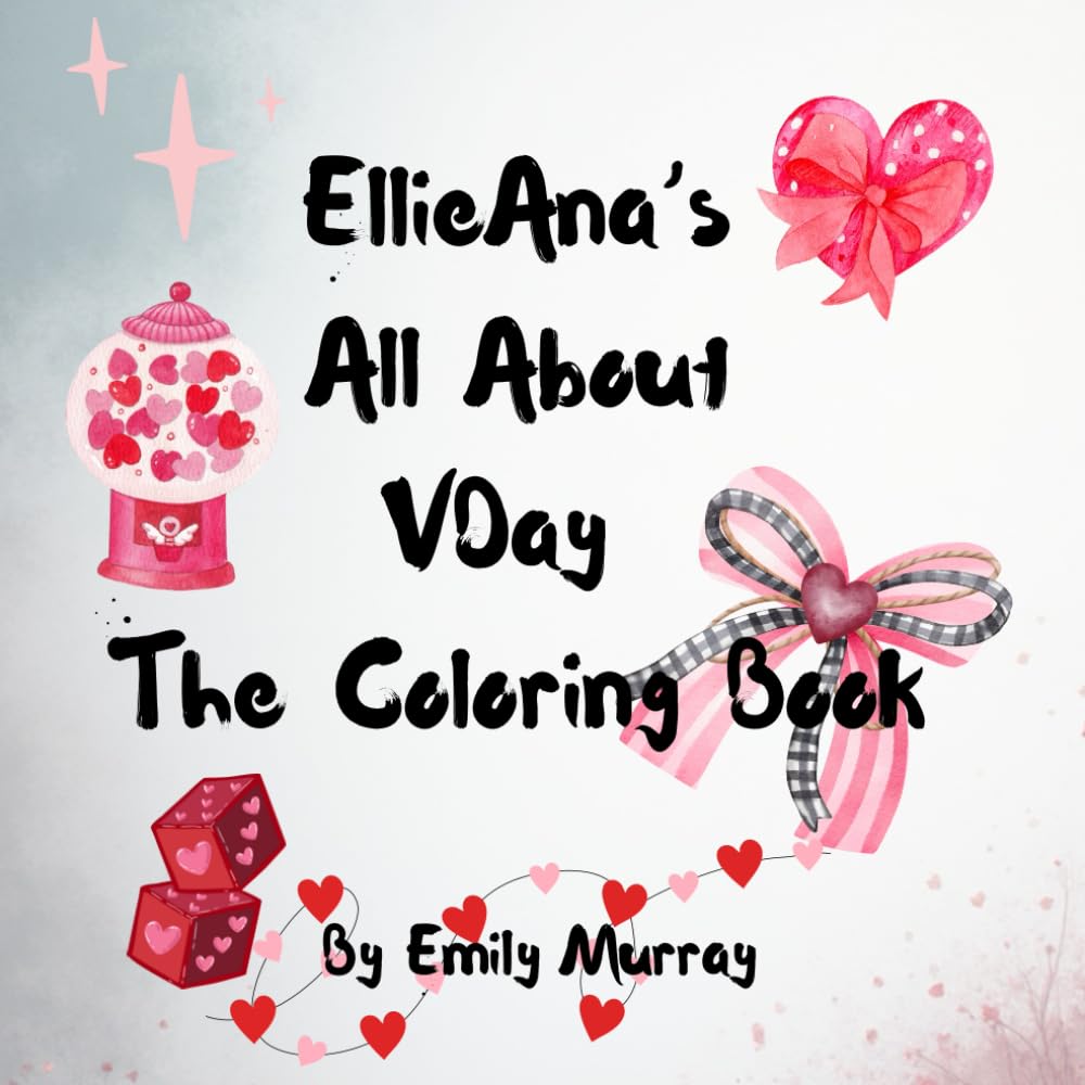 EllieAna’s All About VDay The Coloring Book for Preteens Teens & Adults With Over 70 Single Sides Pages Valentine’s Day gift