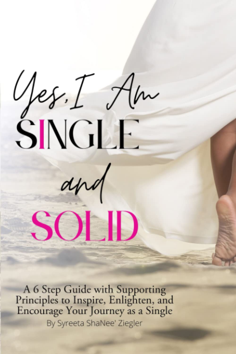 Yes, I Am Single and Solid