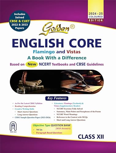 Golden English Class 12 : based on NEW NCERT Textbooks Flamingo and Vistas for CBSE 2025 Board Exams includes solved CBSE &amp; CUET 2022 and 2023 Papers