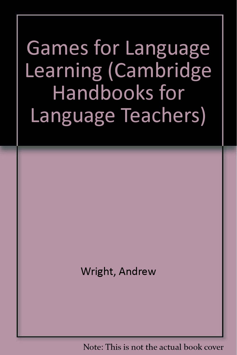 Buy Games for Language Learning (Cambridge Handbooks for Language Teachers) — BookShops.in