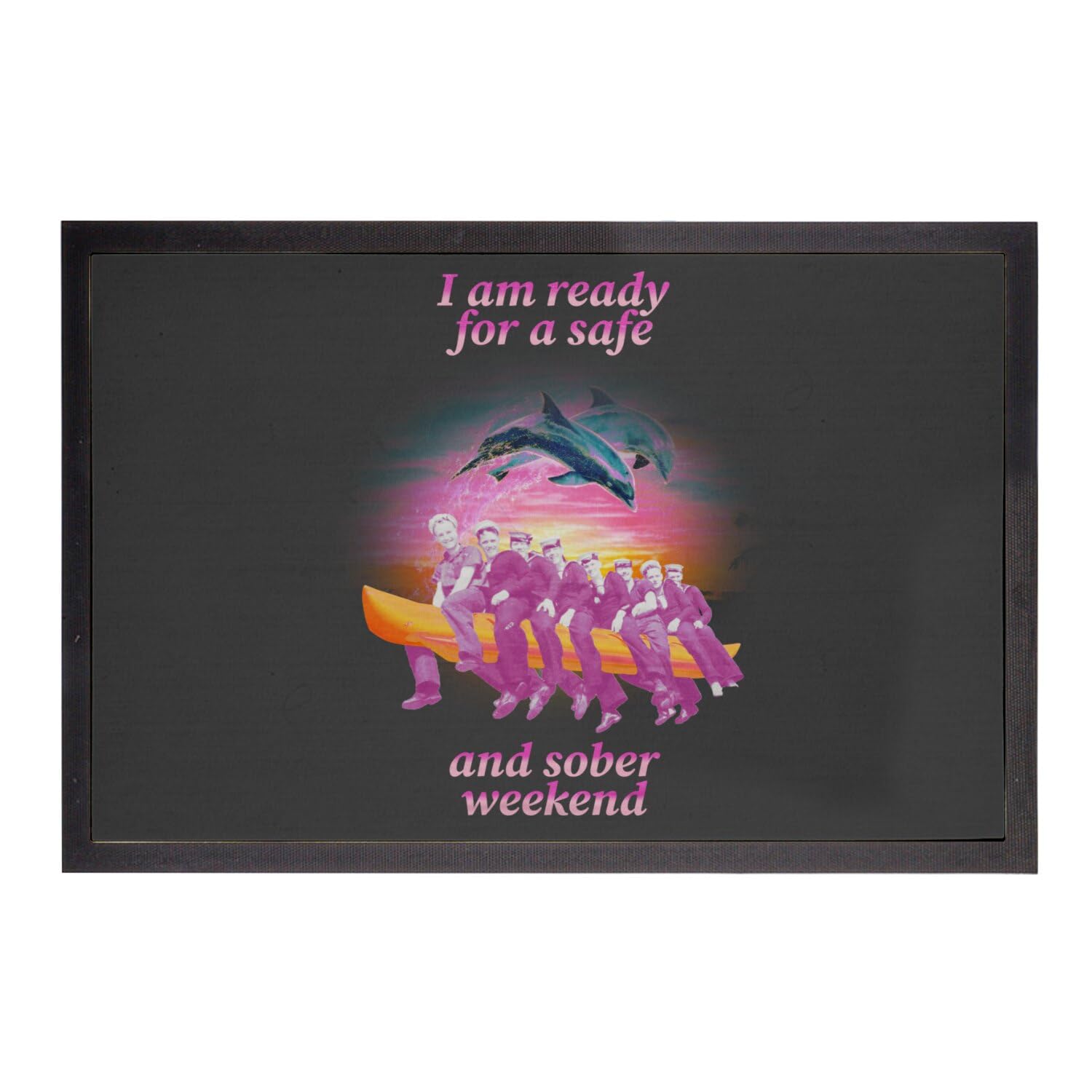 Paillasson noir drôle Sober Weekend idée cadeau crémaillère