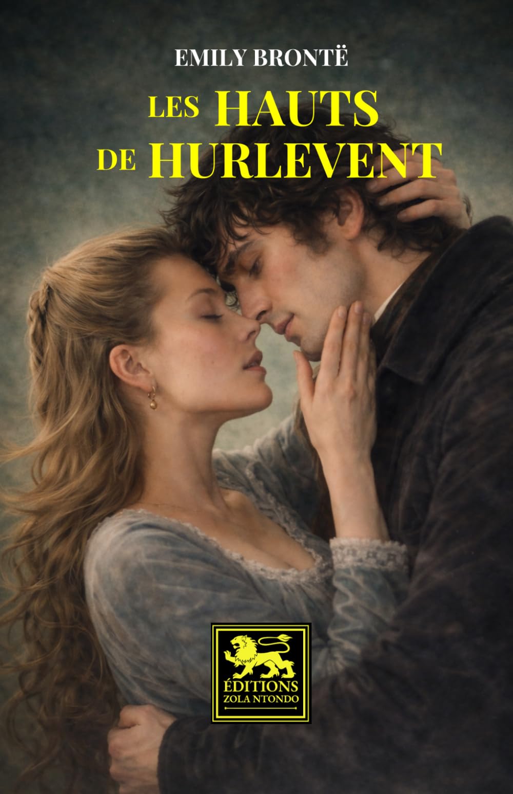Les Hauts de Hurlevent — Édition intégrale: Nouvelle traduction française
