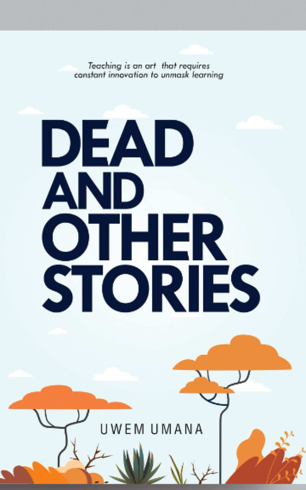 DEAD AND OTHER STORIES