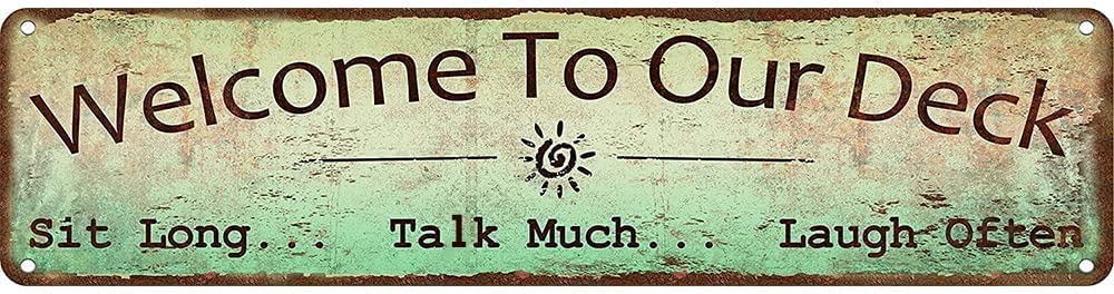 Welcome to Our Deck Metal Sign Vertical Outdoor Porch Sign Metal Tin Sign with Quote Tin Sign Saying Sign 16x6inch