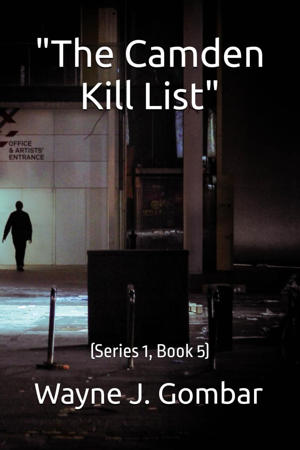 "The Camden Kill List": (Series 1, Book 5)