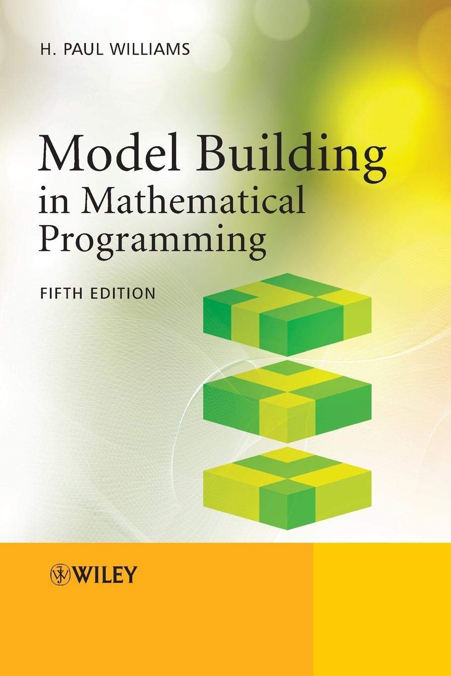 Model Building in Mathematical Programming: Williams, H. Paul ...