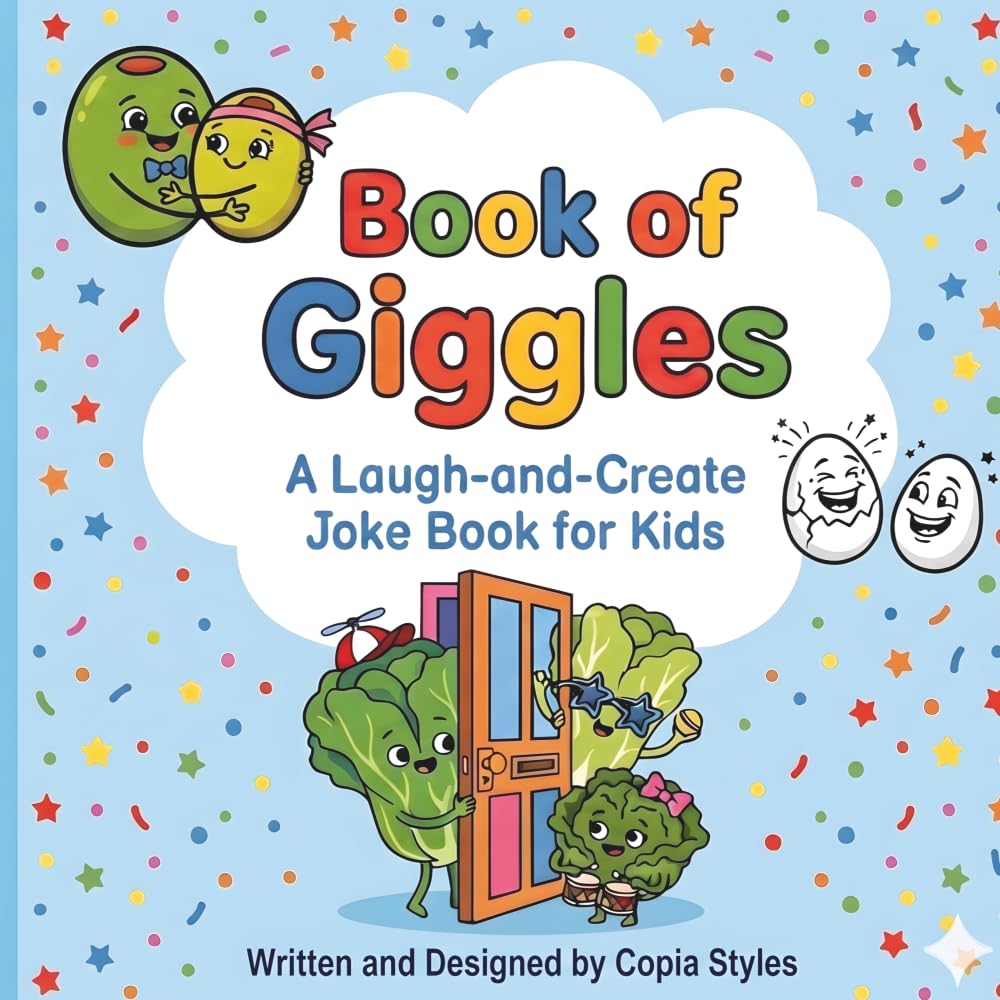 Book of Giggles: A Laugh-and-Create Joke Book for Kids