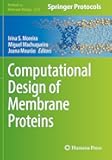 Computational Design of Membrane Proteins (Methods in Molecular Biology)