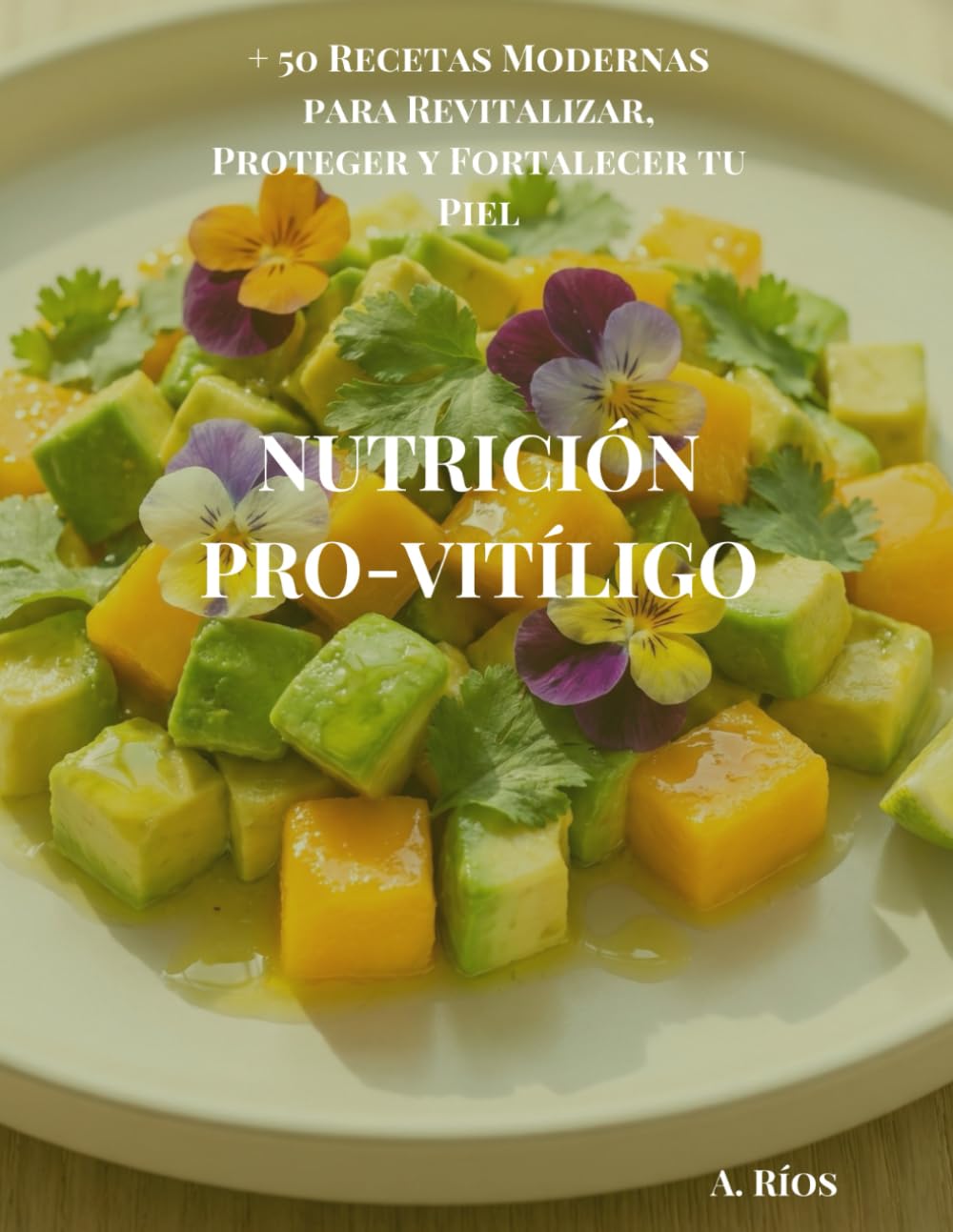Nutrición Pro-Vitíligo: Guía práctica de alimentación antiinflamatoria y antioxidante