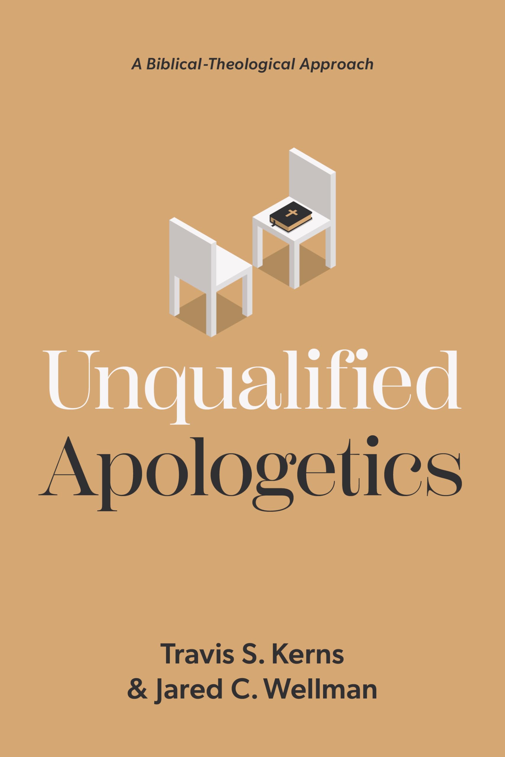 Unqualified Apologetics