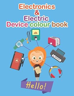 LEARN Electronics & Electric Device: Colour Book Daily uses devices