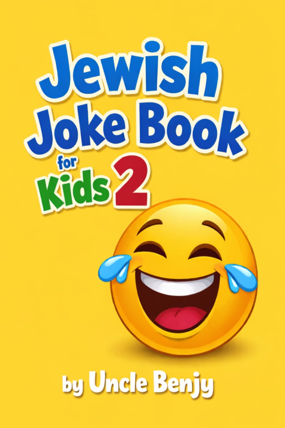 Jewish joke book for kids 2 (Laughter is the best medicine!)