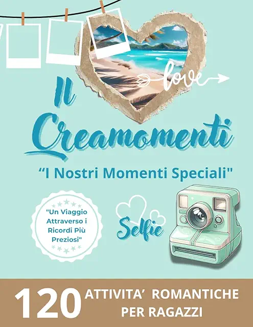 Crea Momenti per Ragazzi: 120 Attività Romantiche - Crea Yoga